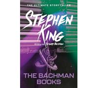 The Bachman Books: A compelling collection of three spellbinding stories of future shock and suspense