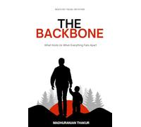 The Backbone: What Holds Us When Everything Falls Apart