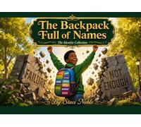 The Backpack Full of Names: A Story About Letting Go of Labels