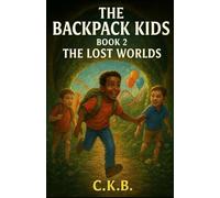 THE BACKPACK KIDS: Book Two