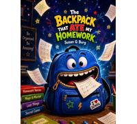 The Backpack That Ate My Homework