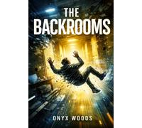 The Backrooms [Édition française]