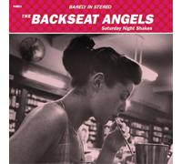 The Backseat Angels Saturday Night Shakes (CD) Album