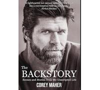 The Backstory: Scenes and Stories from My Unscripted Life