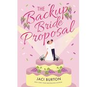 The Backup Bride Proposal: a fun and flirty rom-com where sparks fly at first sight!