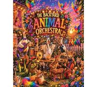 The Backyard Animal Orchestra