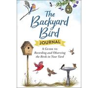 The Backyard Bird Journal (Copertina rigida)