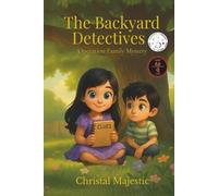The Backyard Detectives: Operation Family Mystery