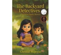 The Backyard Detectives: Operation Family Mystery