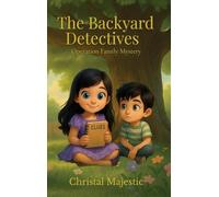 The Backyard Detectives: Operation Family Mystery