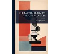 The Bacteriology Of Whooping-cough