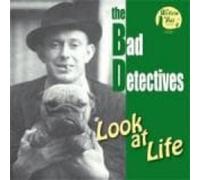 The Bad Detectives Look At Life (CD)