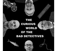 The Bad Detectives The Curious World Of... (CD) Album