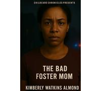 The Bad Foster Mom