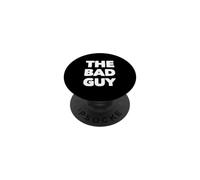 The Bad Guy Citazioni Messaggi di testo divertenti Citazioni umoristiche divertenti PopSockets PopGrip Adesivo