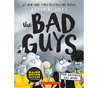 The Bad Guys Episode 10: The Baddest Day Ever