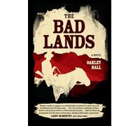 The Bad Lands: A Novel