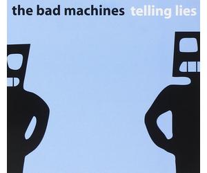The Bad Machines Telling Lies (CD) Album