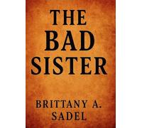 The Bad Sister