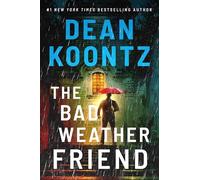 The Bad Weather Friend by Koontz, Dean