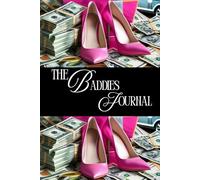 The Baddies Journal: Your journey, your triumphs, your success story- beautifully unfolding on every page.