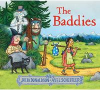 The Baddies: the wickedly funny picture book from the creators of The Gruffalo, now available in paperback!