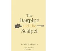 The Bagpipe and The Scalpel