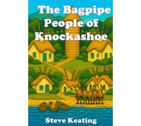 The Bagpipe People of Knockashoe