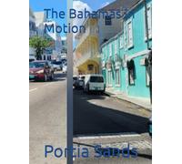 The Bahamas in Motion