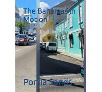 The Bahamas in Motion