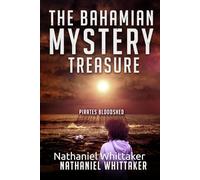 The Bahamian Mystery Treasure: Pirates Bloodshed