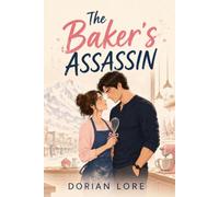 The Baker's Assassin: A Second Chance Black-Ops Romantic Suspense