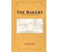 The Bakery: A Short Play In One Act
