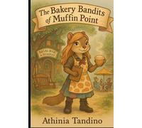 “The Bakery Bandits of Muffin Point”