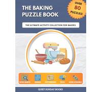 The Baking Puzzle Book: The Ultimate Activity Collection for Bakers