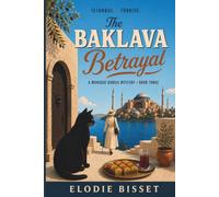 The Baklava Betrayal: A Monique Dubois Mystery