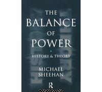 The Balance Of Power: History & Theory