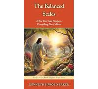 The Balanced Scales: When Your Soul Prospers, Everything Else Follows: 8