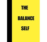 The Balanced Self-Journal Writing- A professional Journal: 90GSM,Paperback,ruled