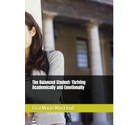 The Balanced Student: Thriving Academically and Emotionally