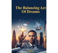 The Balancing Act Of Dreams