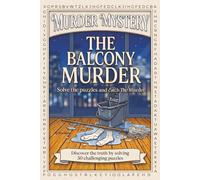 The Balcony Murder: A Murder Mystery Word Search Puzzle - Read the Story , Search for The Hidden Words, and Know Who is the Killer !