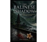 The Balinese Shadow: A Leroy Cunningworth Thriller