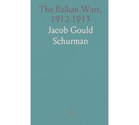 The Balkan Wars, 1912-1913