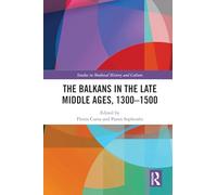 The Balkans in the Late Middle Ages, 1300-1500