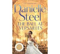 The Ball at Versailles: Danielle Steel