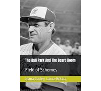The Ball Park And The Board Room: Field of Schemes
