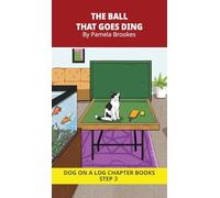 The Ball that Goes Ding Chapter Book: Decodable Chapter Book Series for Students Learning to Read. For Beginning Readers and Students with Dyslexia. (Step 3--ng, -nk): 11