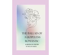 The Ballad of a Hopeless Romantic