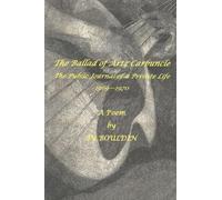 The Ballad of Artz Carbuncle: The Public Record of a Private Life, 1969--1970